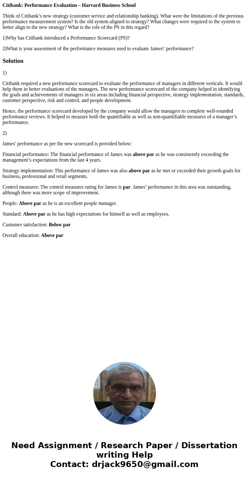 Citibank: Performance Evaluation – Harvard Business School Think of Citibank’s new strategy (customer service and relationship banking). What were the limitatio Citibank: Performance Evaluation – Harvard Business School Think of Citibank’s new strategy (customer service and relationship banking). What were the limitatio