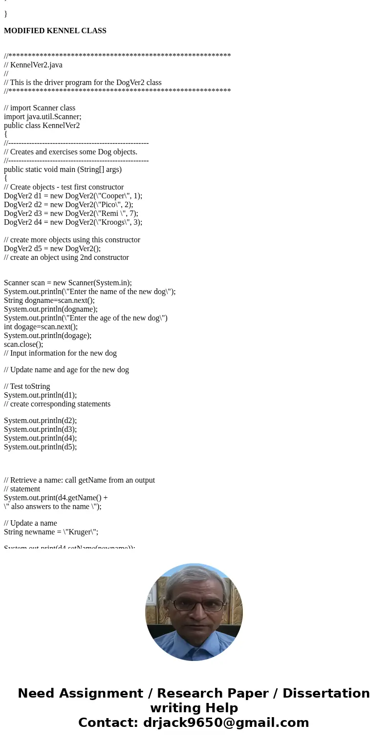 Code Shell – DogVer2.java /********************************************************* // DogVer2.java // // This class contains data and methods related to the / Code Shell – DogVer2.java /********************************************************* // DogVer2.java // // This class contains data and methods related to the /