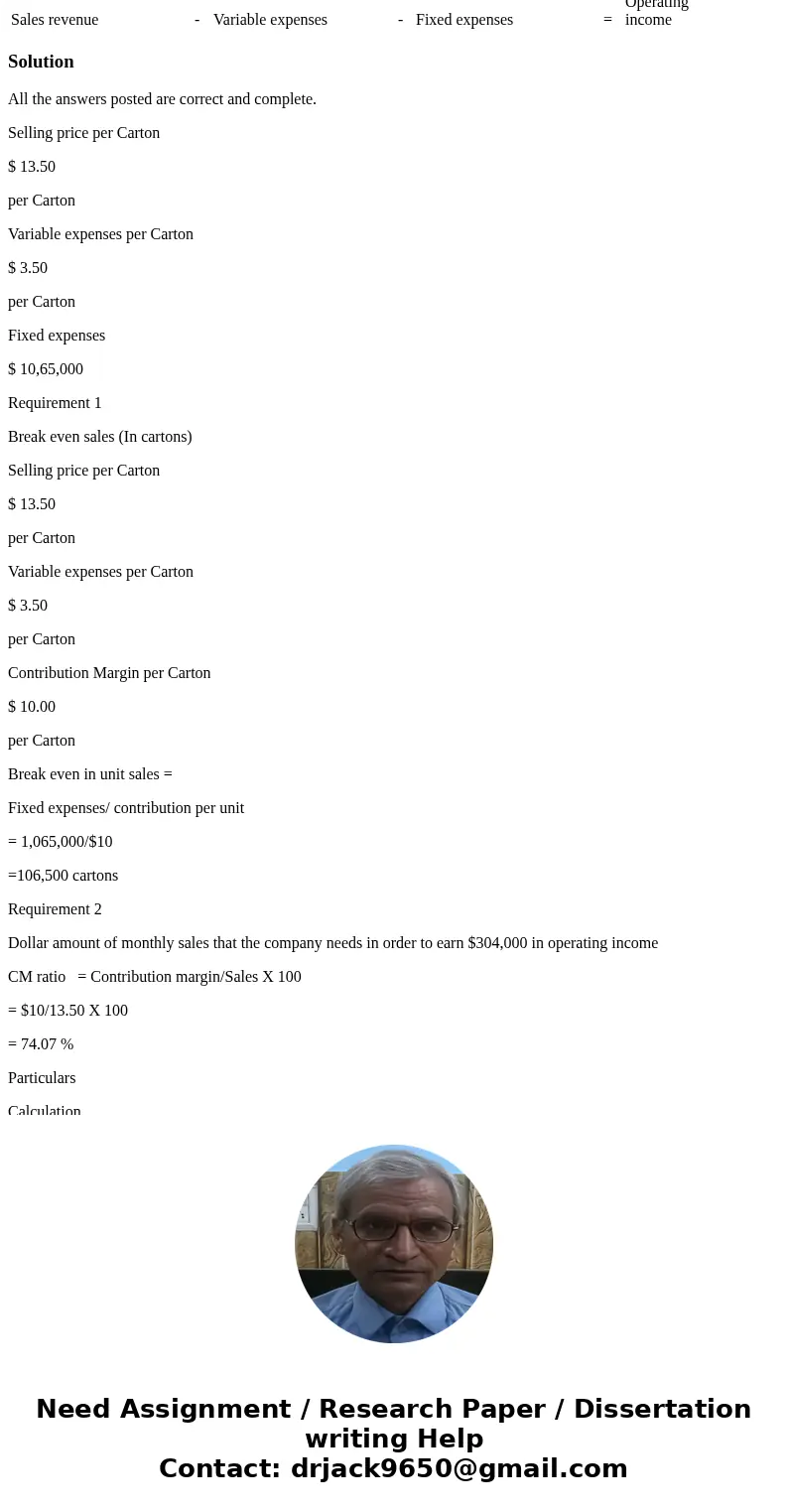 college TeamCollege Team Calendars imprints calendars with college names. The company has fixed expenses of $1,065,000 each month plus variable expenses of $3.5