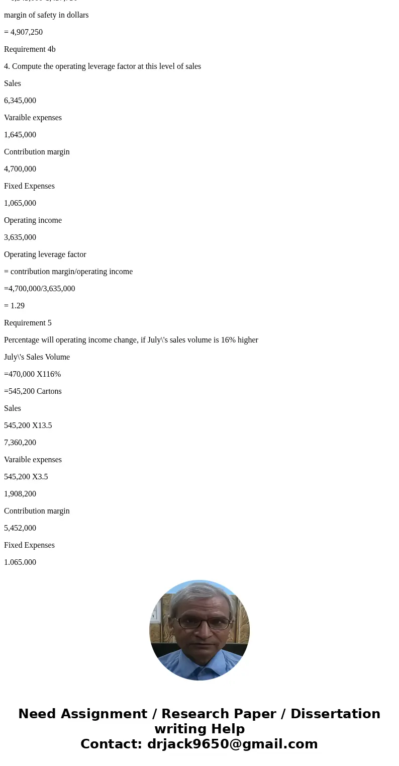 college TeamCollege Team Calendars imprints calendars with college names. The company has fixed expenses of $1,065,000 each month plus variable expenses of $3.5