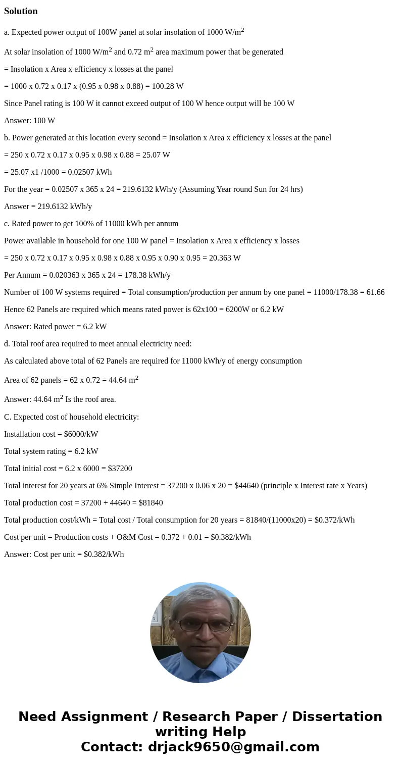 Consider a residential PV solar system composed of 100 W modules (i.e., panels). The cell efficiency is 17%. The installed cost of the system is $6000/kW inclu  Consider a residential PV solar system composed of 100 W modules (i.e., panels). The cell efficiency is 17%. The installed cost of the system is $6000/kW inclu