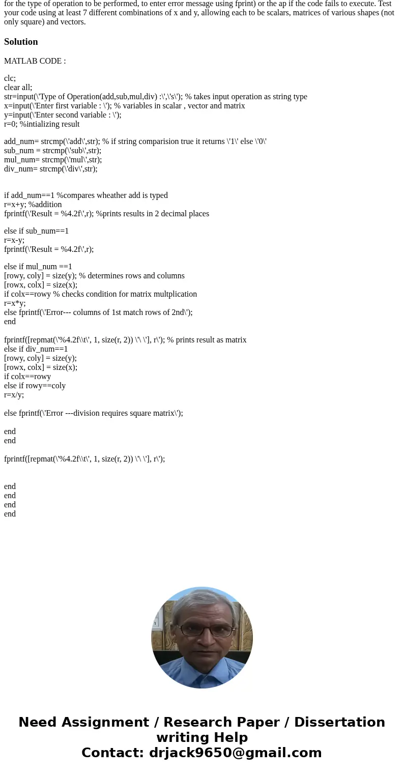  d) Consider the case where the input to a program can be either a scalar, vector, a matrix or a combination of these. Write a program that can add, subtract, m