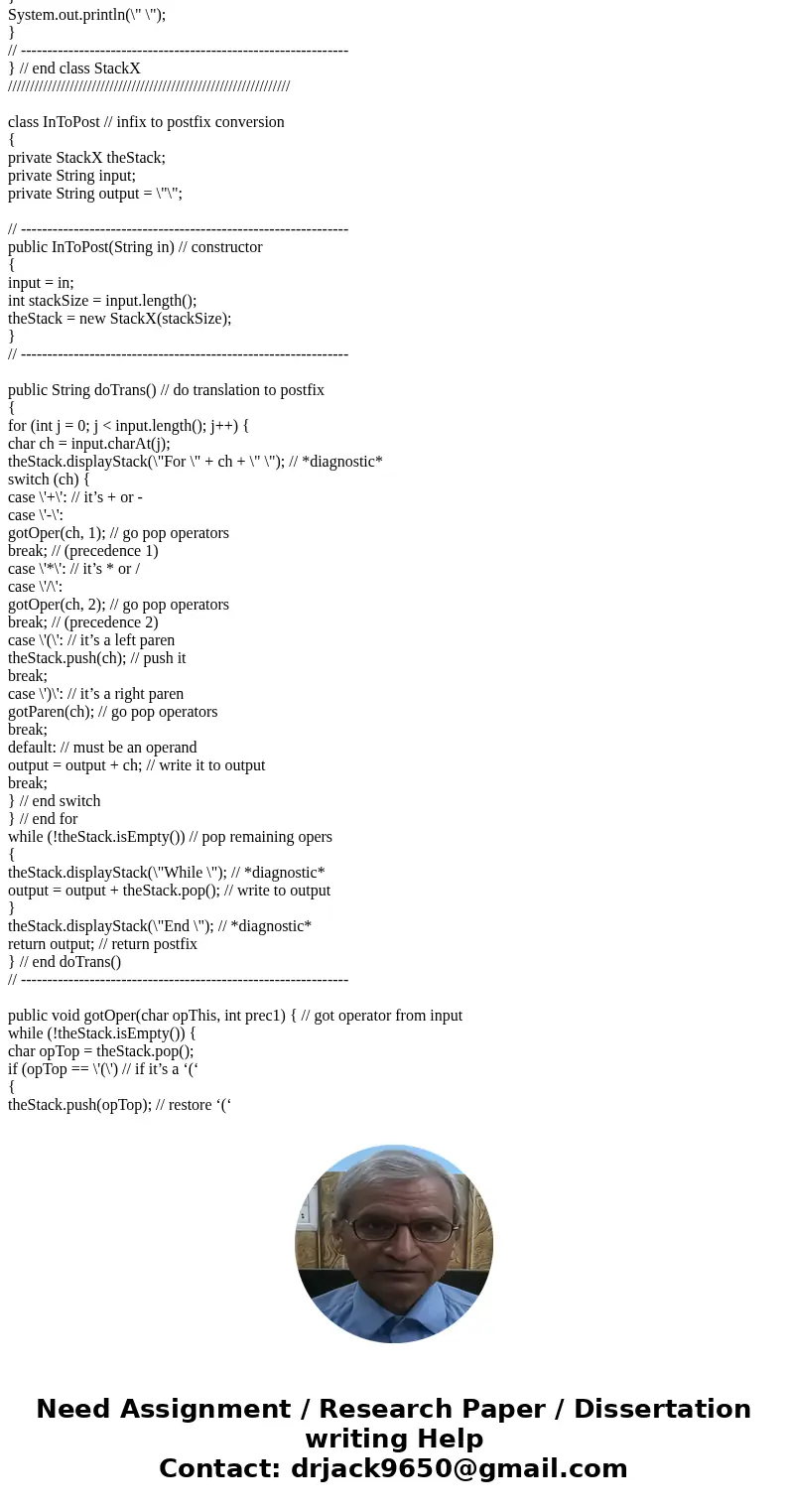  Data structures: ****Using java language and develop a prototype for a demo program that reads in strings that look like: Using the infix to postfix code below