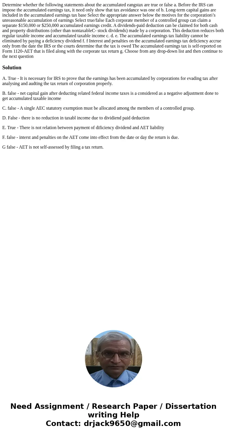  Determine whether the following statements about the accumulated eangstax are true or false a. Before the IRS can impose the accumulated earnings tax, it need 