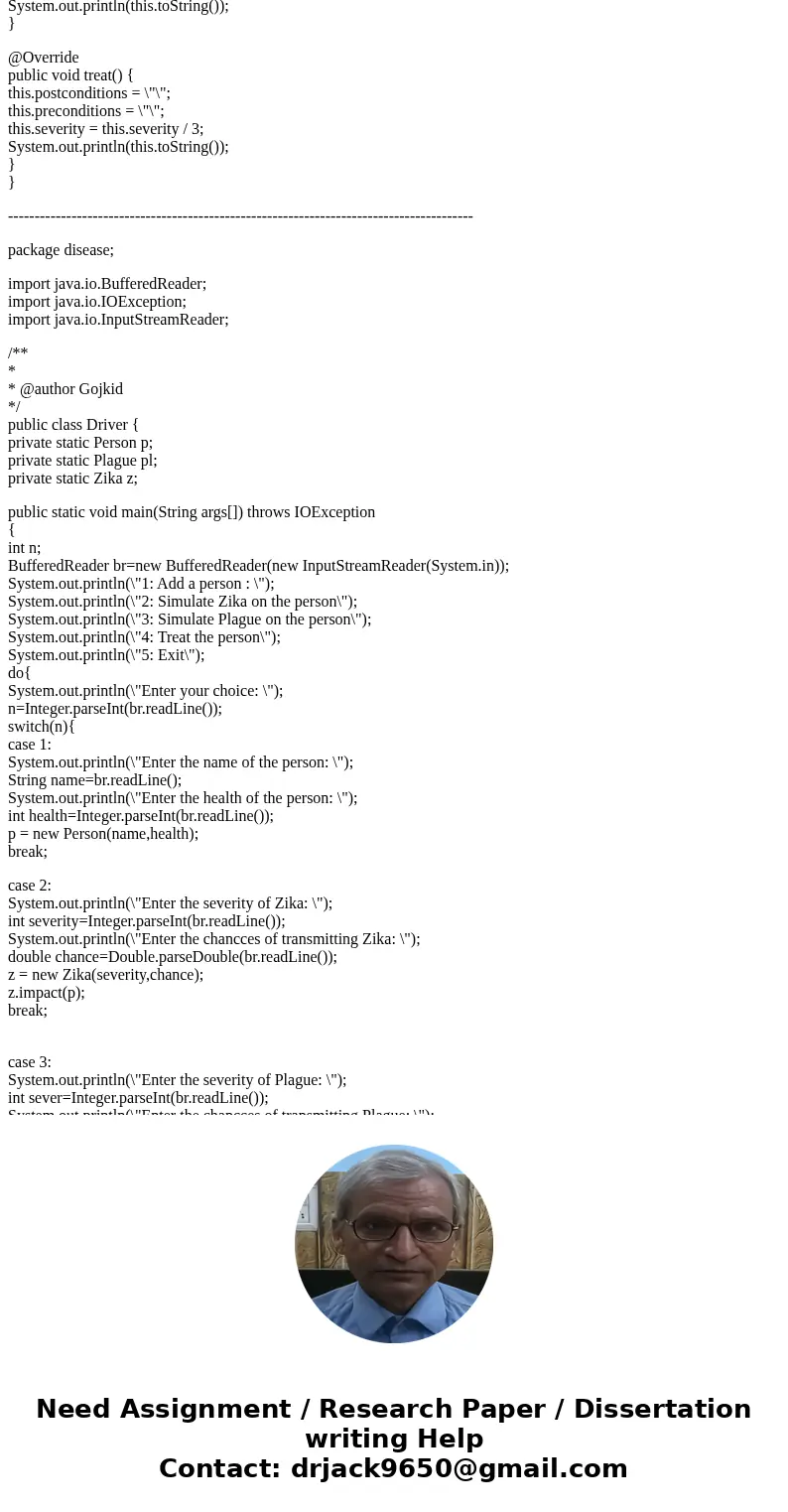 Disease class given.Solutionpackage disease; class Person { private String name; private int health; public Person(String name, int health) { this.name = name;  Disease class given.Solutionpackage disease; class Person { private String name; private int health; public Person(String name, int health) { this.name = name;