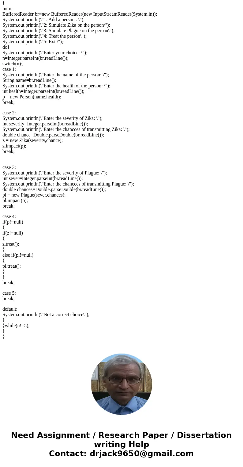 Disease class given.Solutionpackage disease; class Person { private String name; private int health; public Person(String name, int health) { this.name = name;  Disease class given.Solutionpackage disease; class Person { private String name; private int health; public Person(String name, int health) { this.name = name;