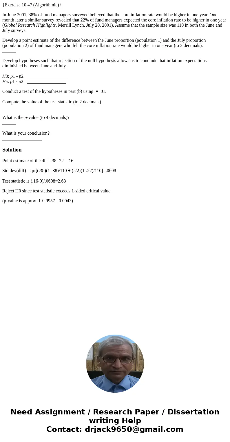 {Exercise 10.47 (Algorithmic)} In June 2001, 38% of fund managers surveyed believed that the core inflation rate would be higher in one year. One month later a  {Exercise 10.47 (Algorithmic)} In June 2001, 38% of fund managers surveyed believed that the core inflation rate would be higher in one year. One month later a