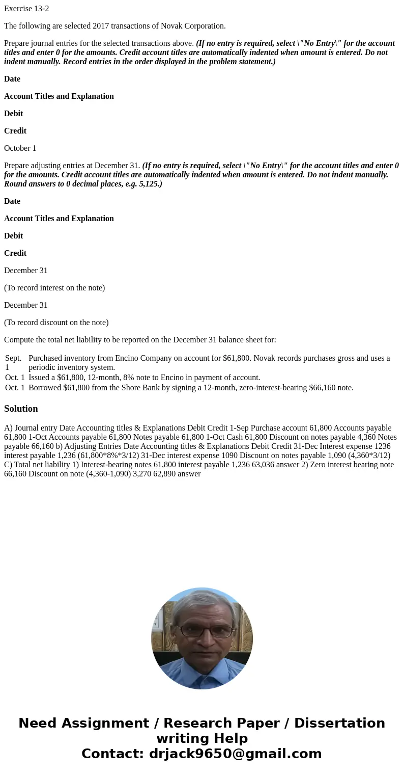 Exercise 13-2 The following are selected 2017 transactions of Novak Corporation. Prepare journal entries for the selected transactions above. (If no entry is re