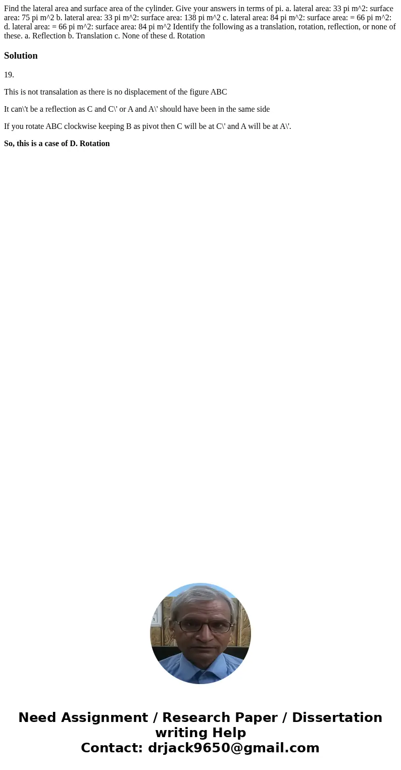 Find the lateral area and surface area of the cylinder. Give your answers in terms of pi. a. lateral area: 33 pi m^2: surface area: 75 pi m^2 b. lateral area:   Find the lateral area and surface area of the cylinder. Give your answers in terms of pi. a. lateral area: 33 pi m^2: surface area: 75 pi m^2 b. lateral area: