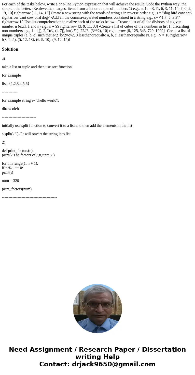 For each of the tasks below, write a one-line Python expression that will achieve the result. Code the Python way; the simpler, the better. -Retrieve the n lar  For each of the tasks below, write a one-line Python expression that will achieve the result. Code the Python way; the simpler, the better. -Retrieve the n lar