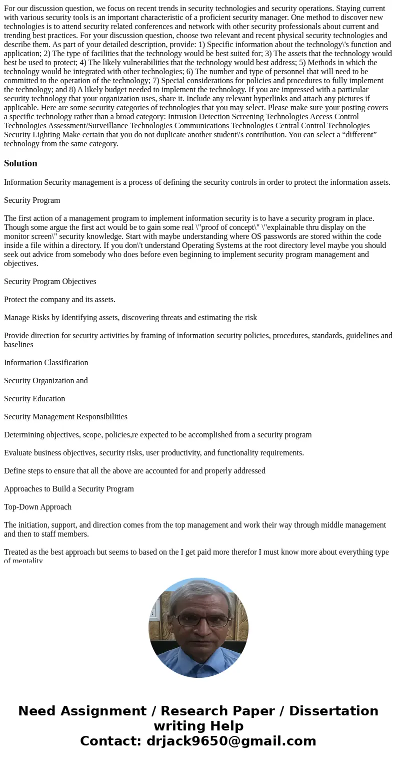 For our discussion question, we focus on recent trends in security technologies and security operations. Staying current with various security tools is an impor For our discussion question, we focus on recent trends in security technologies and security operations. Staying current with various security tools is an impor