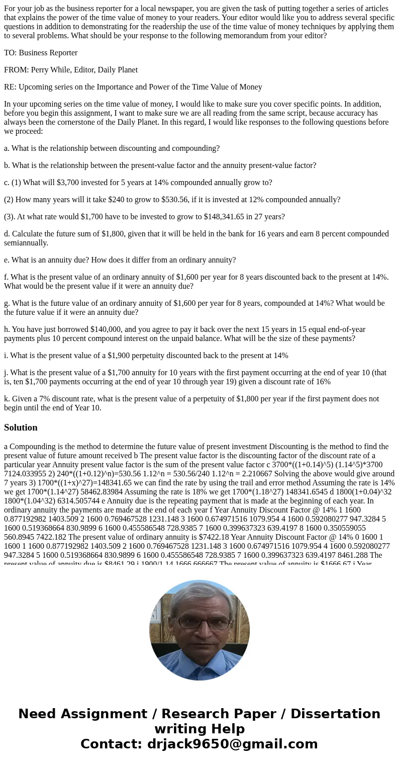 For your job as the business reporter for a local newspaper, you are given the task of putting together a series of articles that explains the power of the time For your job as the business reporter for a local newspaper, you are given the task of putting together a series of articles that explains the power of the time