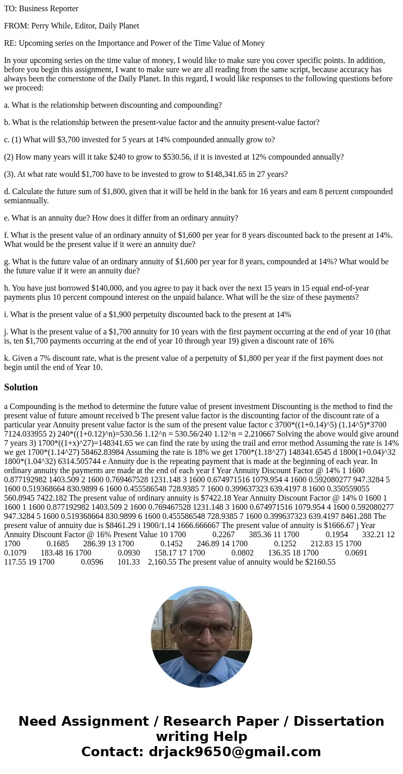For your job as the business reporter for a local newspaper, you are given the task of putting together a series of articles that explains the power of the time For your job as the business reporter for a local newspaper, you are given the task of putting together a series of articles that explains the power of the time