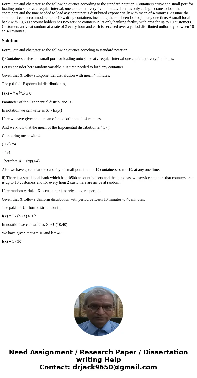 Formulate and characterize the following queues according to the standard notation. Containers arrive at a small port for loading onto ships at a regular inter  Formulate and characterize the following queues according to the standard notation. Containers arrive at a small port for loading onto ships at a regular inter