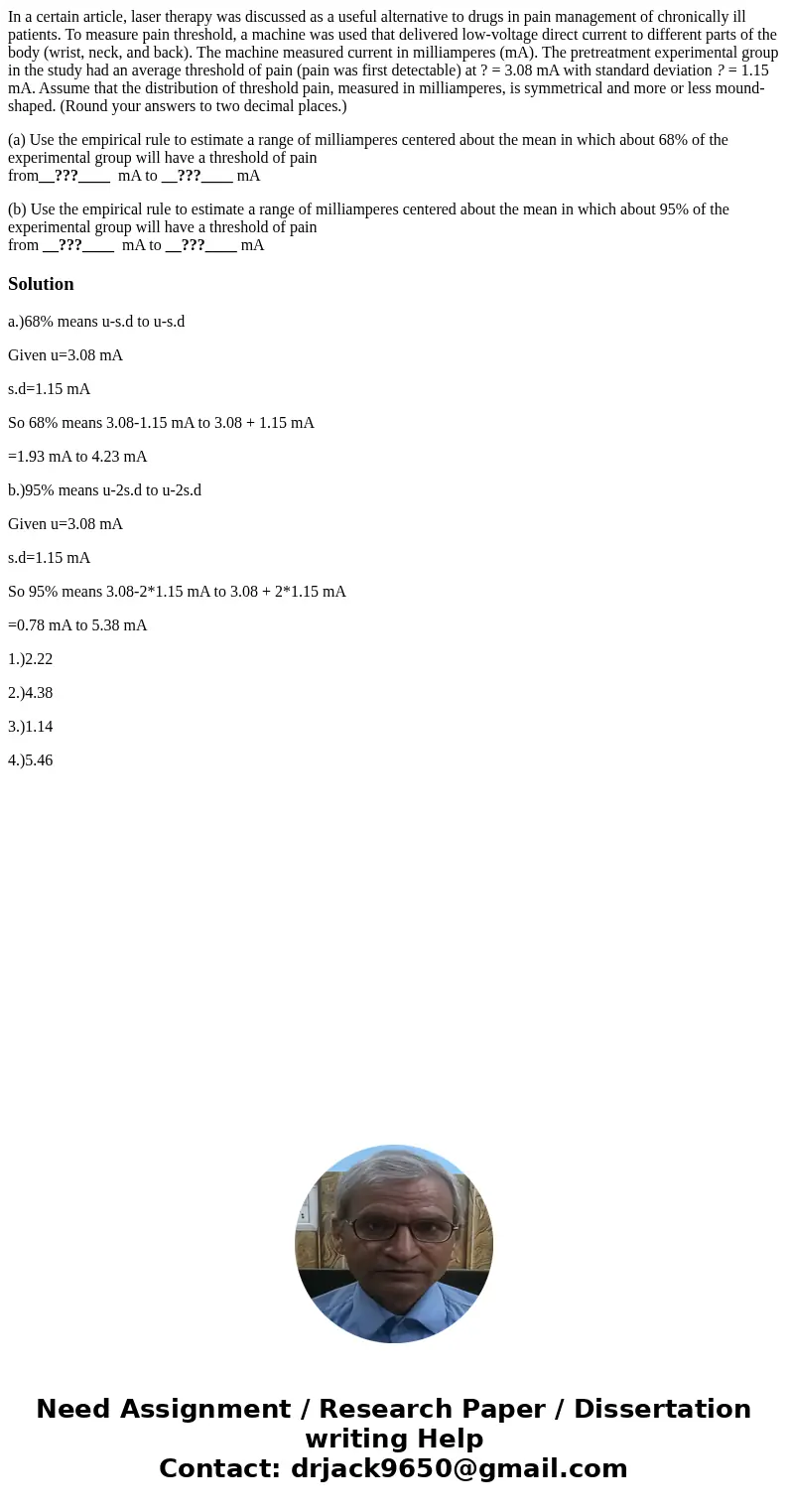 In a certain article, laser therapy was discussed as a useful alternative to drugs in pain management of chronically ill patients. To measure pain threshold, a  In a certain article, laser therapy was discussed as a useful alternative to drugs in pain management of chronically ill patients. To measure pain threshold, a