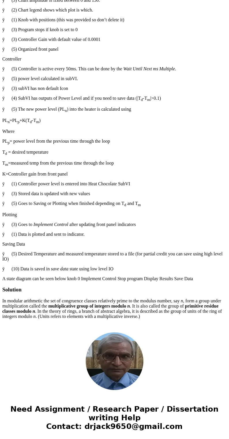 It is desired to control the temperature in a pot of chocolate (VI Provided) to make Christmas candies. The system has 2 settings: low where desired temperature It is desired to control the temperature in a pot of chocolate (VI Provided) to make Christmas candies. The system has 2 settings: low where desired temperature