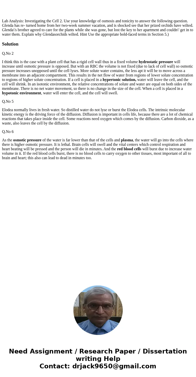 Lab Analysis: Investigating the Cell 2. Use your knowledge of osmosis and tonicity to answer the following question. Glenda has re- turned home from her two-we  Lab Analysis: Investigating the Cell 2. Use your knowledge of osmosis and tonicity to answer the following question. Glenda has re- turned home from her two-we