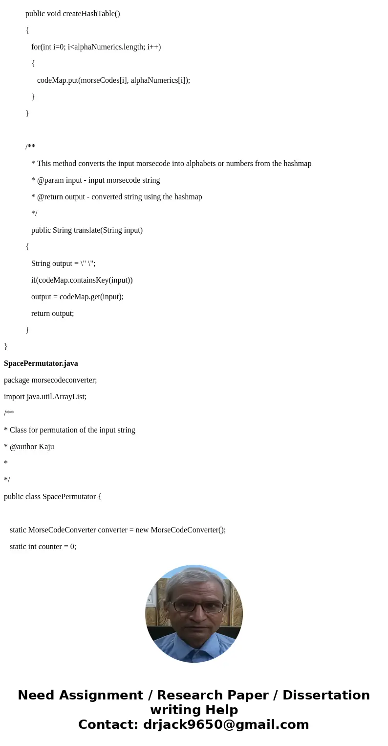 Need a java program that can do what this ask. Use whatever you need. Our Morse Code writer is on the fritz! It isn’t putting spaces between each letter making  Need a java program that can do what this ask. Use whatever you need. Our Morse Code writer is on the fritz! It isn’t putting spaces between each letter making