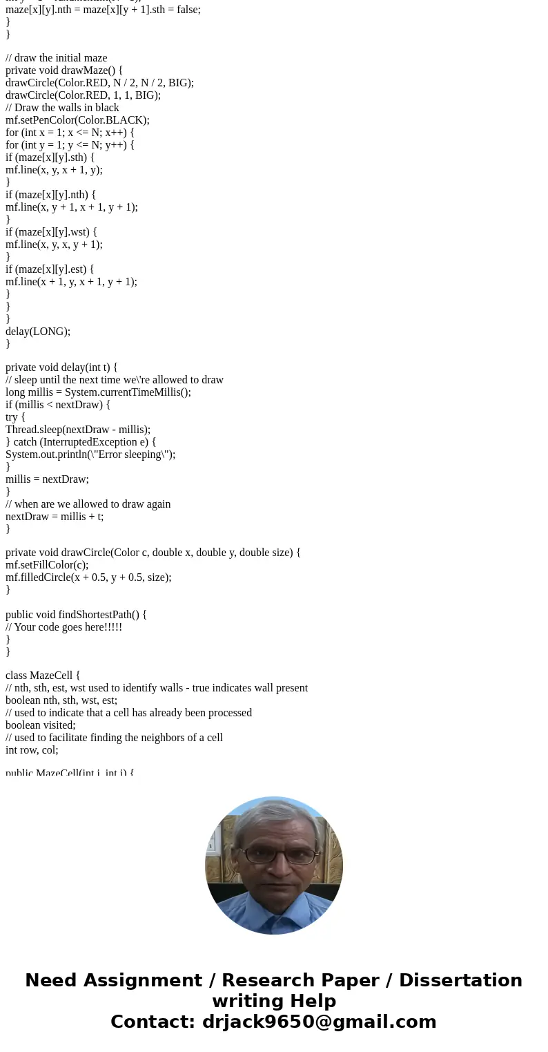 need help with code I wrote. This code is a maze gui, and i need help with the method shorterstpath(); here is my code: ******mazeApp******* package mazepackage need help with code I wrote. This code is a maze gui, and i need help with the method shorterstpath(); here is my code: ******mazeApp******* package mazepackage