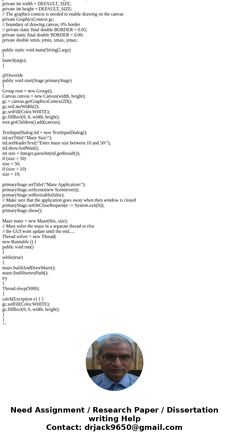 need help with code I wrote. This code is a maze gui, and i need help with the method shorterstpath(); here is my code: ******mazeApp******* package mazepackage need help with code I wrote. This code is a maze gui, and i need help with the method shorterstpath(); here is my code: ******mazeApp******* package mazepackage