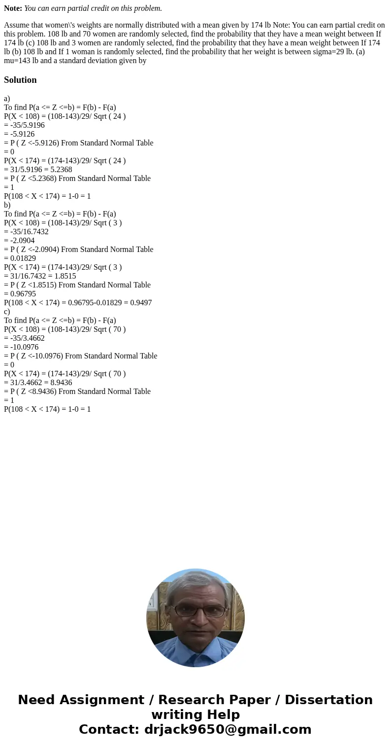 Note: You can earn partial credit on this problem. Assume that women\'s weights are normally distributed with a mean given by 174 lb Note: You can earn partial  Note: You can earn partial credit on this problem. Assume that women\'s weights are normally distributed with a mean given by 174 lb Note: You can earn partial