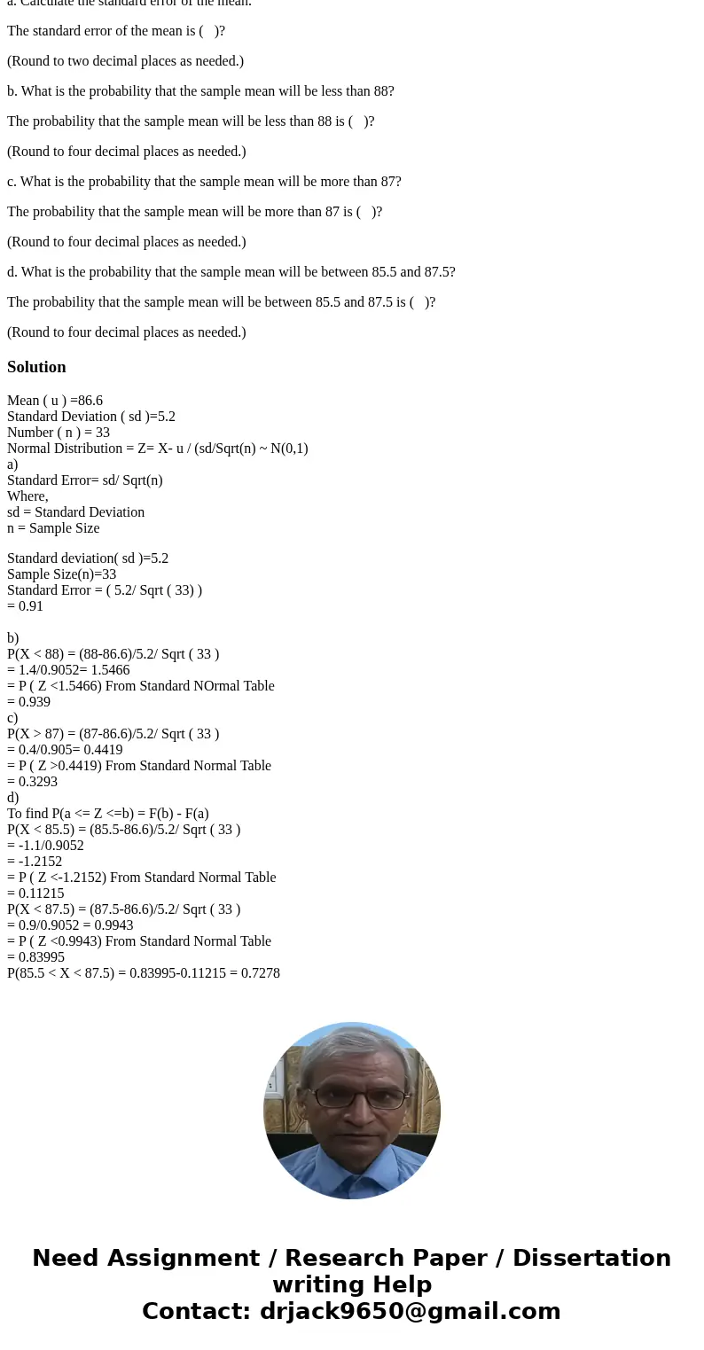 One college class had a total of 85 students. The average score for the class on the last exam was 86.6 with a standard deviation of 5.2 A random sample of 33 s One college class had a total of 85 students. The average score for the class on the last exam was 86.6 with a standard deviation of 5.2 A random sample of 33 s
