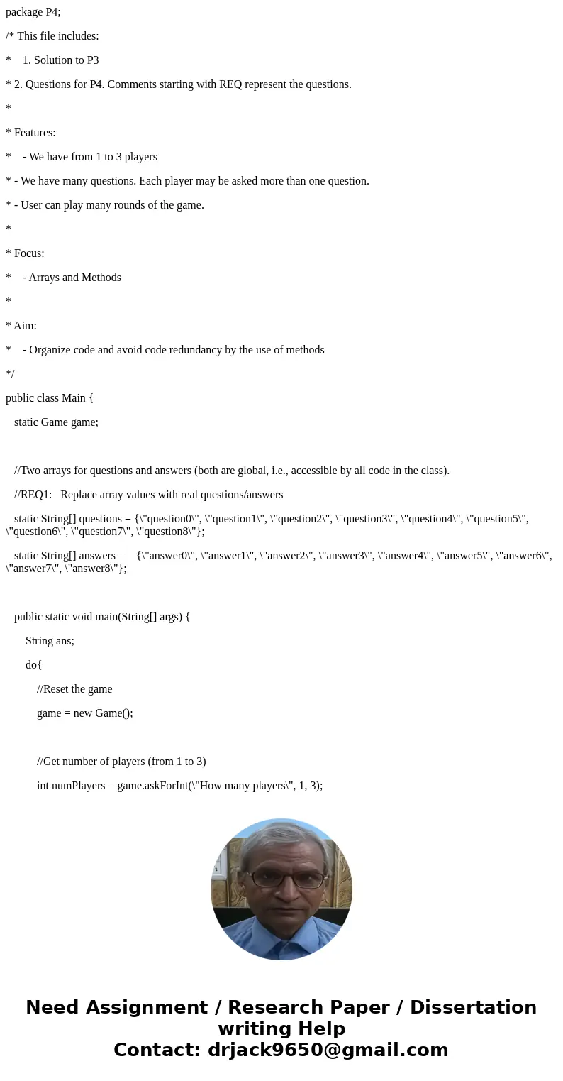 package P4; /* This file includes: * 1. Solution to P3 * 2. Questions for P4. Comments starting with REQ represent the questions. * * Features: * - We have from package P4; /* This file includes: * 1. Solution to P3 * 2. Questions for P4. Comments starting with REQ represent the questions. * * Features: * - We have from