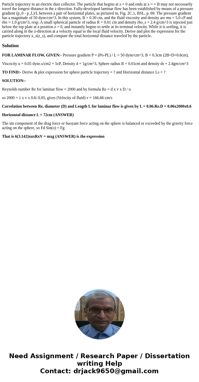 Particle trajectory in an electric dust collector. The particle that begins at z = 0 and ends at x = + B may not necessarily travel the longest distance in the  Particle trajectory in an electric dust collector. The particle that begins at z = 0 and ends at x = + B may not necessarily travel the longest distance in the