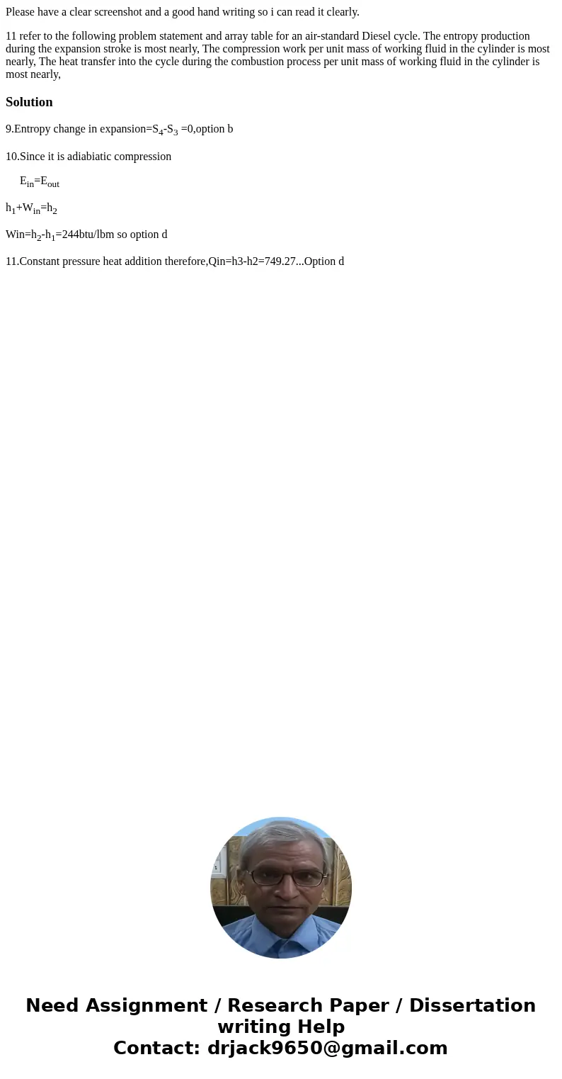 Please have a clear screenshot and a good hand writing so i can read it clearly. 11 refer to the following problem statement and array table for an air-standard Please have a clear screenshot and a good hand writing so i can read it clearly. 11 refer to the following problem statement and array table for an air-standard