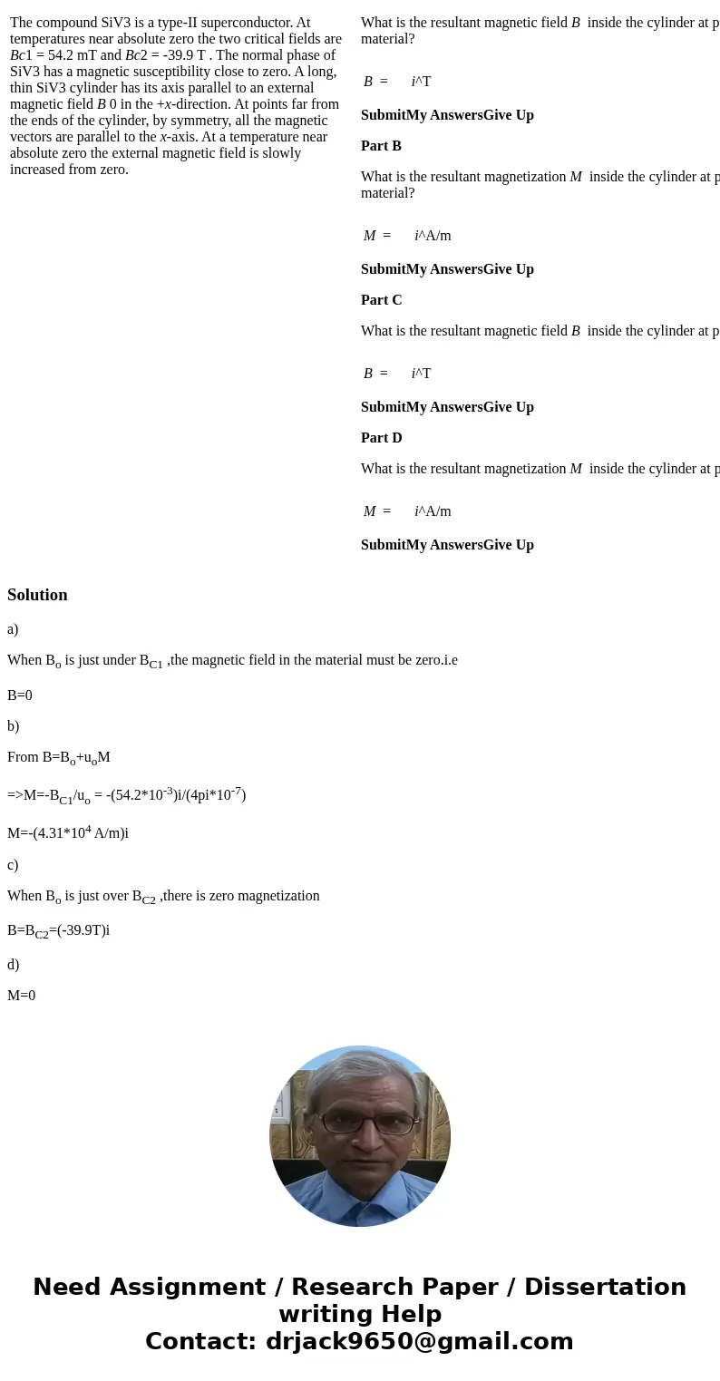 Please show all work and do not respond unless you will answer all parts to the question. Exercise 29.47 The compound SiV3 is a type-II superconductor. At tempe Please show all work and do not respond unless you will answer all parts to the question. Exercise 29.47 The compound SiV3 is a type-II superconductor. At tempe