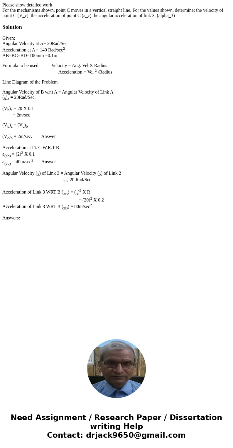 Please show detailed work For the mechanisms shown, point C moves in a vertical straight line. For the values shown, determine: the velocity of point C (V_c). t Please show detailed work For the mechanisms shown, point C moves in a vertical straight line. For the values shown, determine: the velocity of point C (V_c). t