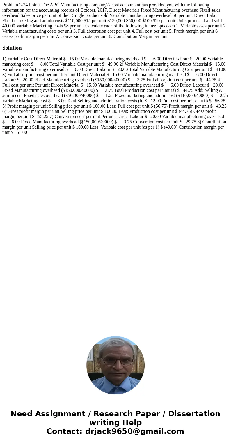  Problem 3-24 Points The ABC Manufacturing company\'s cost accountant has provided you with the following information for the accounting records of October, 201