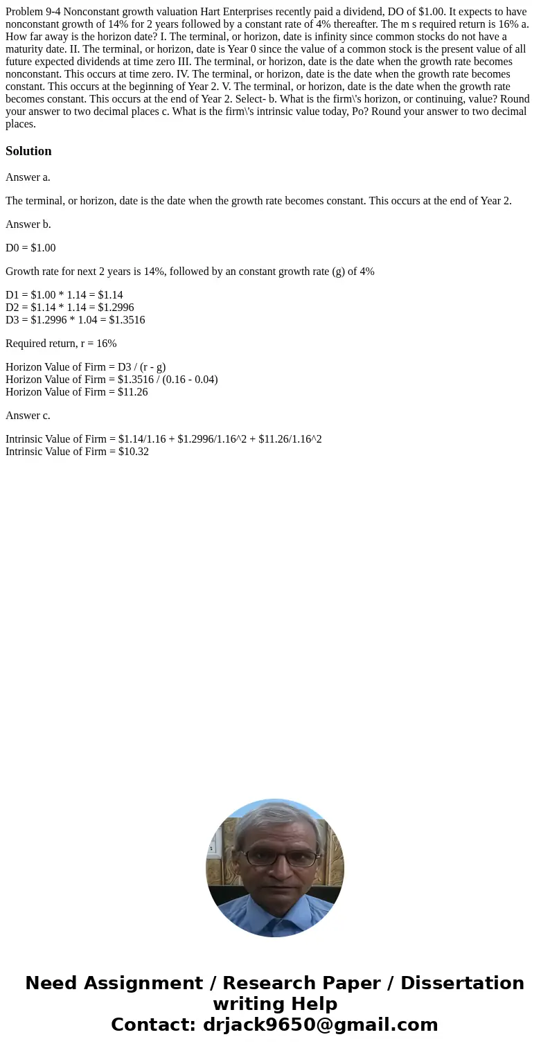  Problem 9-4 Nonconstant growth valuation Hart Enterprises recently paid a dividend, DO of $1.00. It expects to have nonconstant growth of 14% for 2 years follo