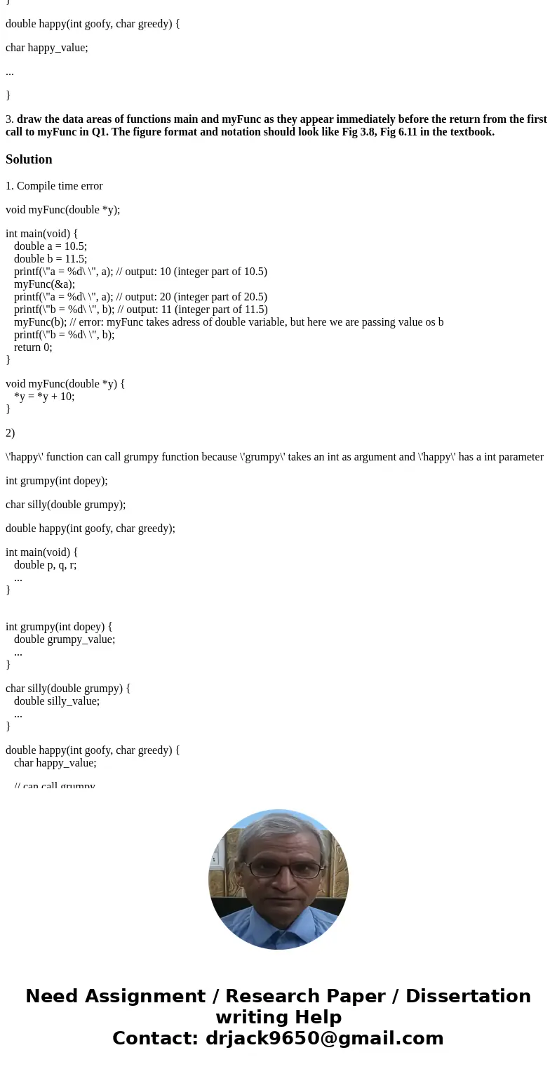 programing in C ( the book / problem solving and program design in C ) 1. What is the output of the following program segment? void myFunc(double *y); int main( programing in C ( the book / problem solving and program design in C ) 1. What is the output of the following program segment? void myFunc(double *y); int main(