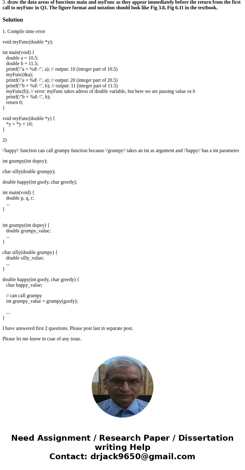 programing in C ( the book / problem solving and program design in C ) 1. What is the output of the following program segment? void myFunc(double *y); int main( programing in C ( the book / problem solving and program design in C ) 1. What is the output of the following program segment? void myFunc(double *y); int main(