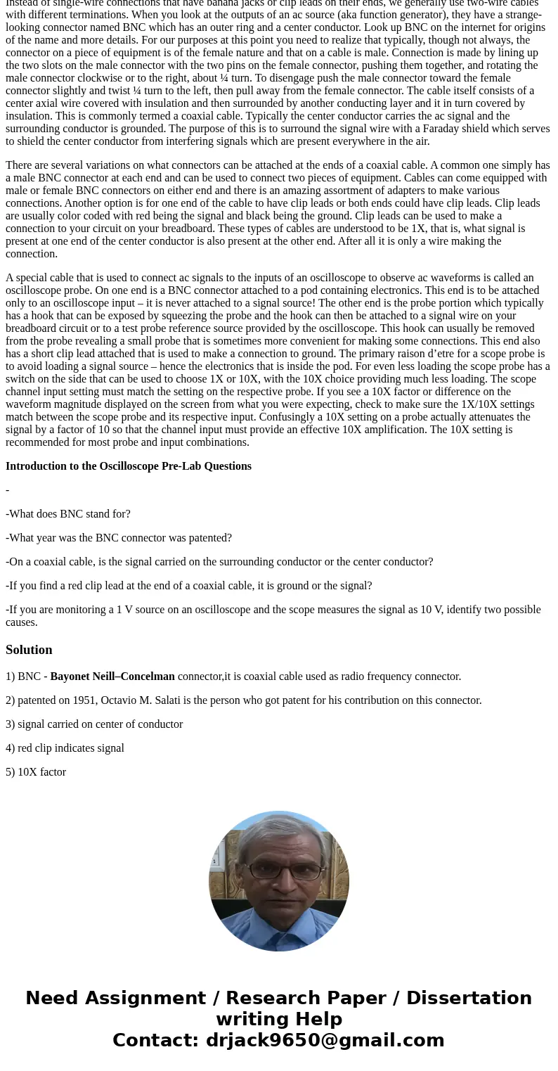 Read the following and answer the questions at the end. About Cables and Probes: When we move into the world of ac, the connections made to instruments differ s Read the following and answer the questions at the end. About Cables and Probes: When we move into the world of ac, the connections made to instruments differ s