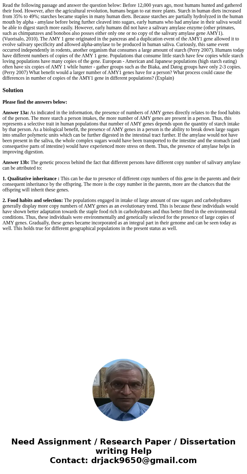Read the following passage and answer the question below: Before 12,000 years ago, most humans hunted and gathered their food. However, after the agricultural   Read the following passage and answer the question below: Before 12,000 years ago, most humans hunted and gathered their food. However, after the agricultural