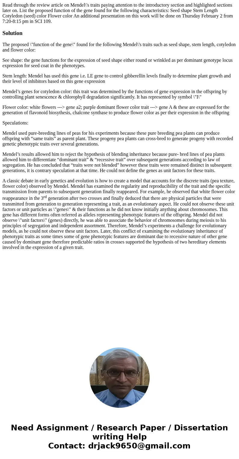 Read through the review article on Mendel\'s traits paying attention to the introductory section and highlighted sections later on. List the proposed function   Read through the review article on Mendel\'s traits paying attention to the introductory section and highlighted sections later on. List the proposed function