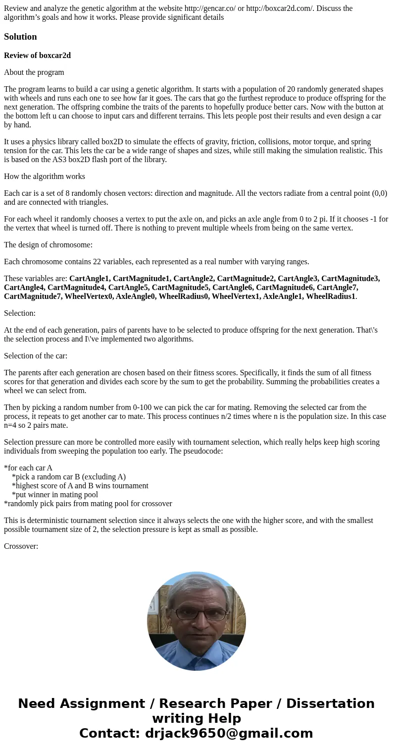 Review and analyze the genetic algorithm at the website http://gencar.co/ or http://boxcar2d.com/. Discuss the algorithm’s goals and how it works. Please provid