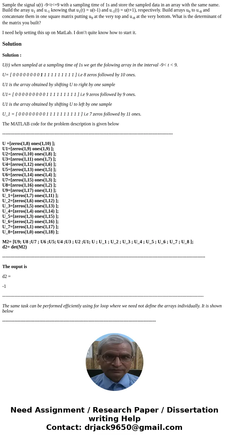 Sample the signal u(t) -9<t<=9 with a sampling time of 1s and store the sampled data in an array with the same name. Build the array u1 and u-1 knowing th Sample the signal u(t) -9<t<=9 with a sampling time of 1s and store the sampled data in an array with the same name. Build the array u1 and u-1 knowing th