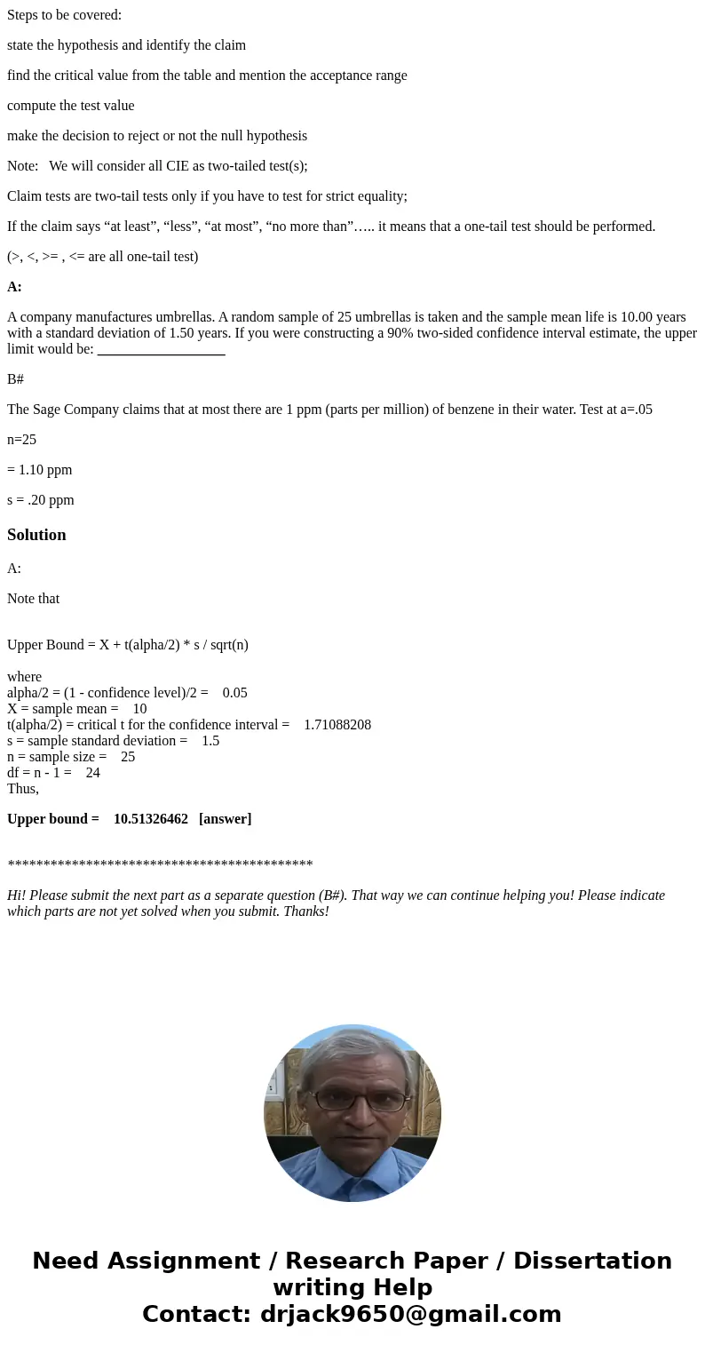 Steps to be covered: state the hypothesis and identify the claim find the critical value from the table and mention the acceptance range compute the test value  Steps to be covered: state the hypothesis and identify the claim find the critical value from the table and mention the acceptance range compute the test value