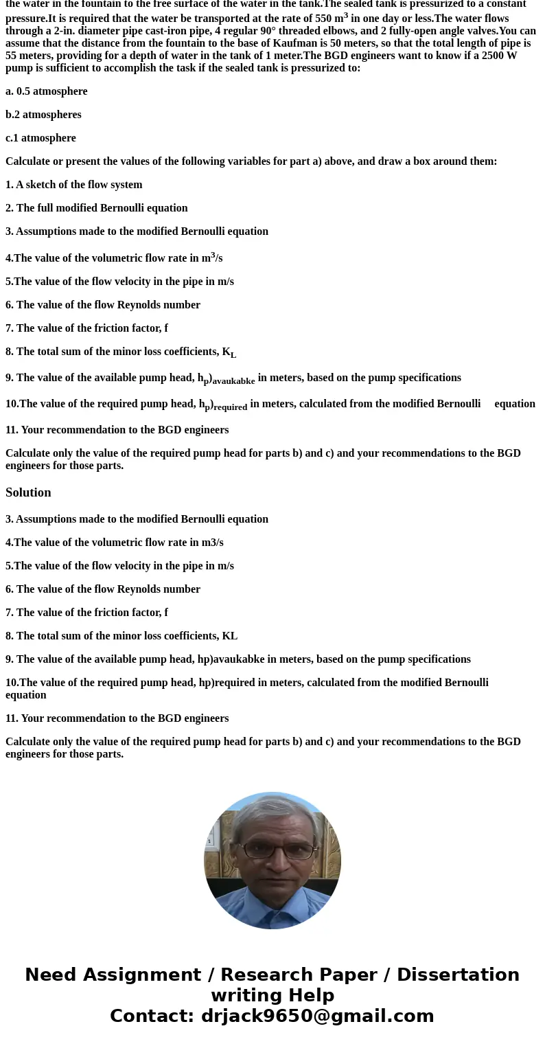 Students in a fluid mechanics class at Ferguson University have been requested to assist engineers in the Buildings and Grounds Department (BGD).BGD engineers w Students in a fluid mechanics class at Ferguson University have been requested to assist engineers in the Buildings and Grounds Department (BGD).BGD engineers w