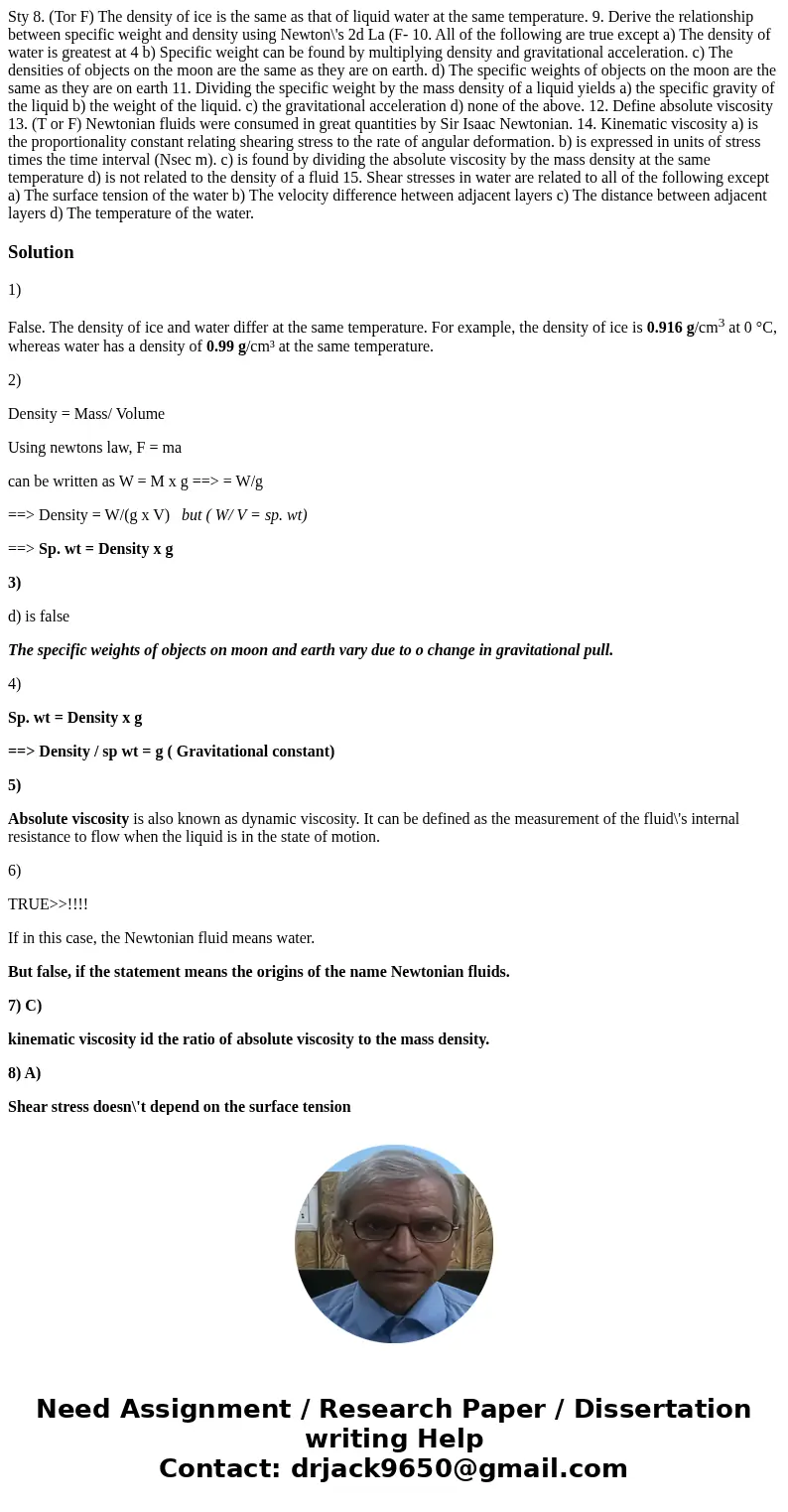  Sty 8. (Tor F) The density of ice is the same as that of liquid water at the same temperature. 9. Derive the relationship between specific weight and density u
