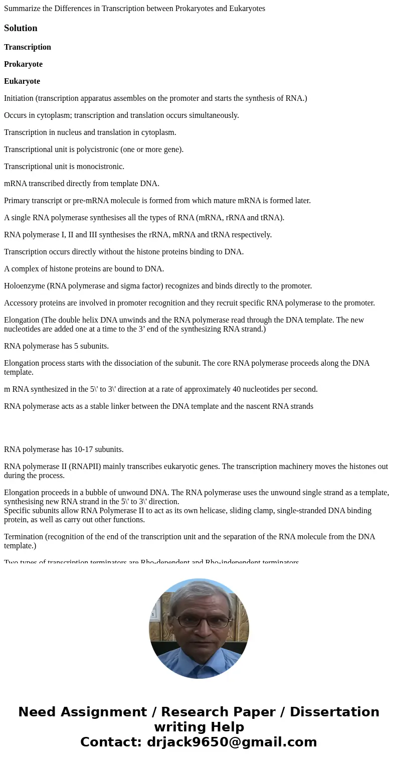 Summarize the Differences in Transcription between Prokaryotes and Eukaryotes SolutionTranscription Prokaryote Eukaryote Initiation (transcription apparatus as  Summarize the Differences in Transcription between Prokaryotes and Eukaryotes SolutionTranscription Prokaryote Eukaryote Initiation (transcription apparatus as