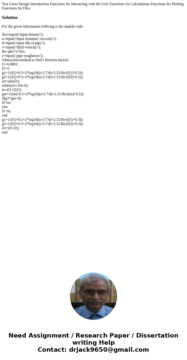 Test Cases Design Introduction Functions for Interacting with the User Functions for Calculations Functions for Plotting Functions for Files SolutionFor the gi  Test Cases Design Introduction Functions for Interacting with the User Functions for Calculations Functions for Plotting Functions for Files SolutionFor the gi