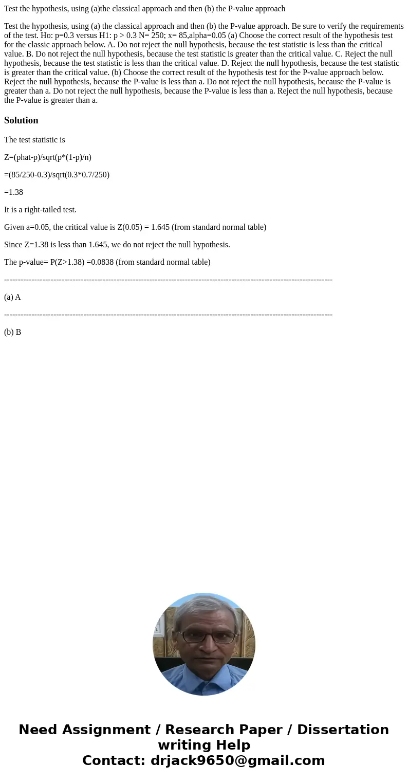 Test the hypothesis, using (a)the classical approach and then (b) the P-value approach Test the hypothesis, using (a) the classical approach and then (b) the P- Test the hypothesis, using (a)the classical approach and then (b) the P-value approach Test the hypothesis, using (a) the classical approach and then (b) the P-