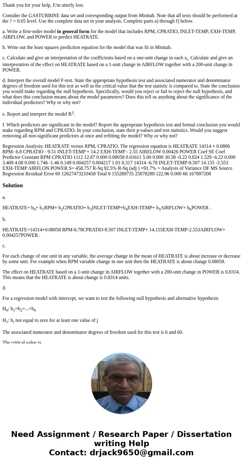 Thank you for your help, I\'m utterly lost. Consider the GASTURBINE data set and corresponding output from Minitab. Note that all tests should be performed at t Thank you for your help, I\'m utterly lost. Consider the GASTURBINE data set and corresponding output from Minitab. Note that all tests should be performed at t