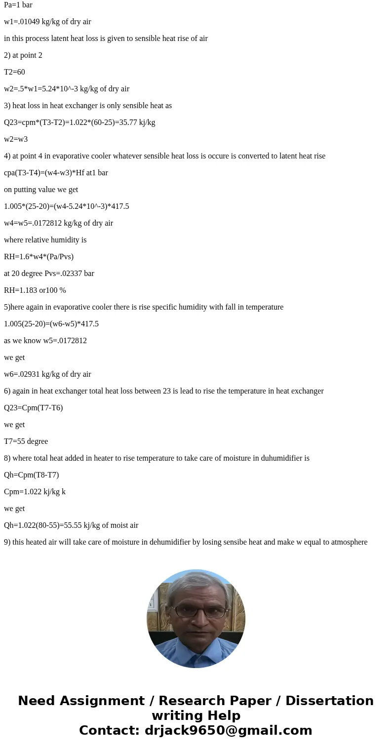 The air conditioning by evaporative cooling in Problem 11.101 is modified by adding a dehumidification proccess beore the water spray cooling process. The dehum The air conditioning by evaporative cooling in Problem 11.101 is modified by adding a dehumidification proccess beore the water spray cooling process. The dehum