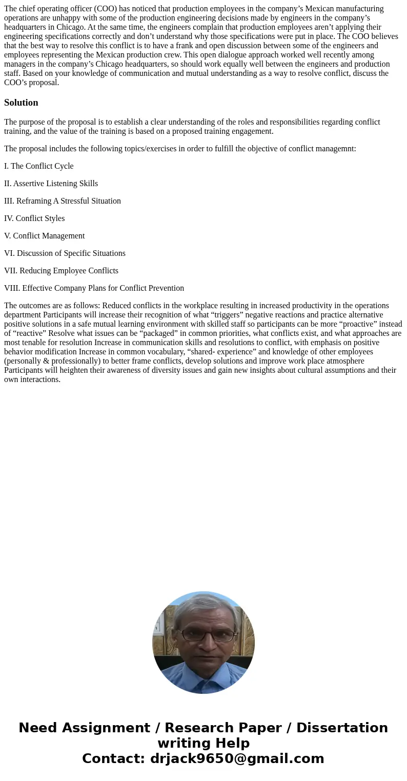 The chief operating officer (COO) has noticed that production employees in the company’s Mexican manufacturing operations are unhappy with some of the productio The chief operating officer (COO) has noticed that production employees in the company’s Mexican manufacturing operations are unhappy with some of the productio