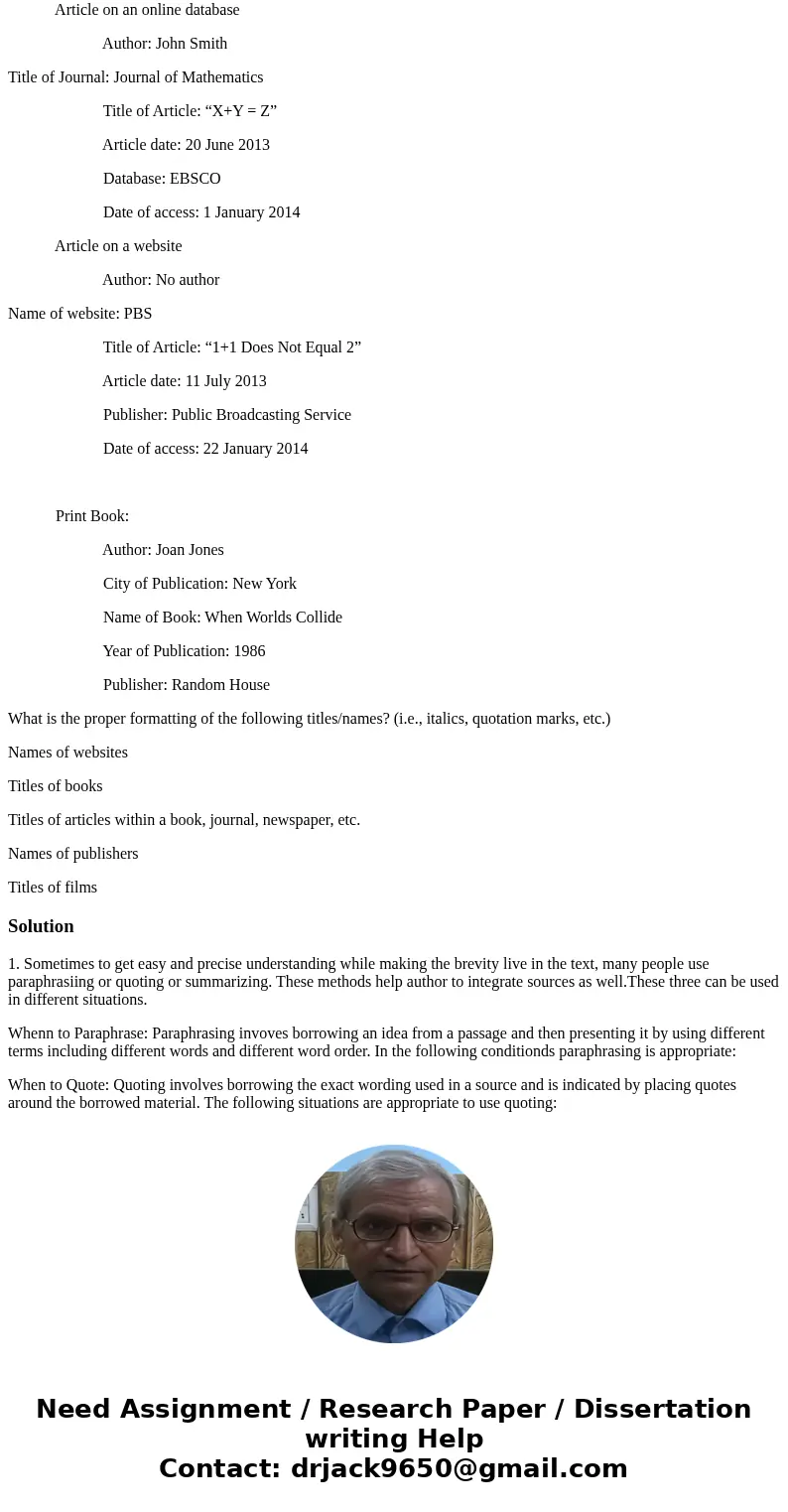 The is an English Subject Quotation and Citation Using information from sources (Place your answers in your own wording. Please do not copy and paste or only sl The is an English Subject Quotation and Citation Using information from sources (Place your answers in your own wording. Please do not copy and paste or only sl